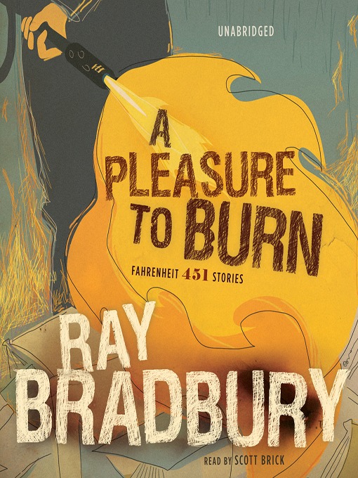 Ray Bradbury 的 A Pleasure to Burn 內容詳情 - 可供借閱